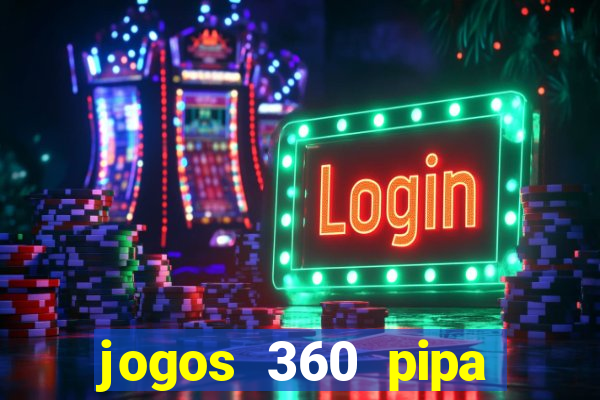 jogos 360 pipa combate 3d